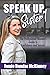 Speak Up, Sister!: The Professional Woman's Guide to Confidence and Success