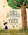 The Big Adventures of a Little Tree by Nadja Springer