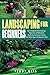 Landscaping For Beginners: ...