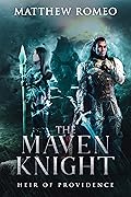 The Maven Knight: Heir of Providence