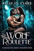 Wolf Roulette (Supernatural Battle: Werewolf Dens, #3)
