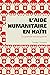 L’aide humanitaire en Haïti by Timothy T. Schwartz