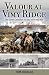 Valour at Vimy Ridge: The Great Canadian Victory of World War I (Amazing Stories)