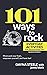 101 Ways to Rock by Dayna Steele