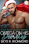Omega On His Doorstep by Skye R. Richmond Omega On His Doorstep by Skye R. Richmond