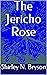 The Jericho Rose