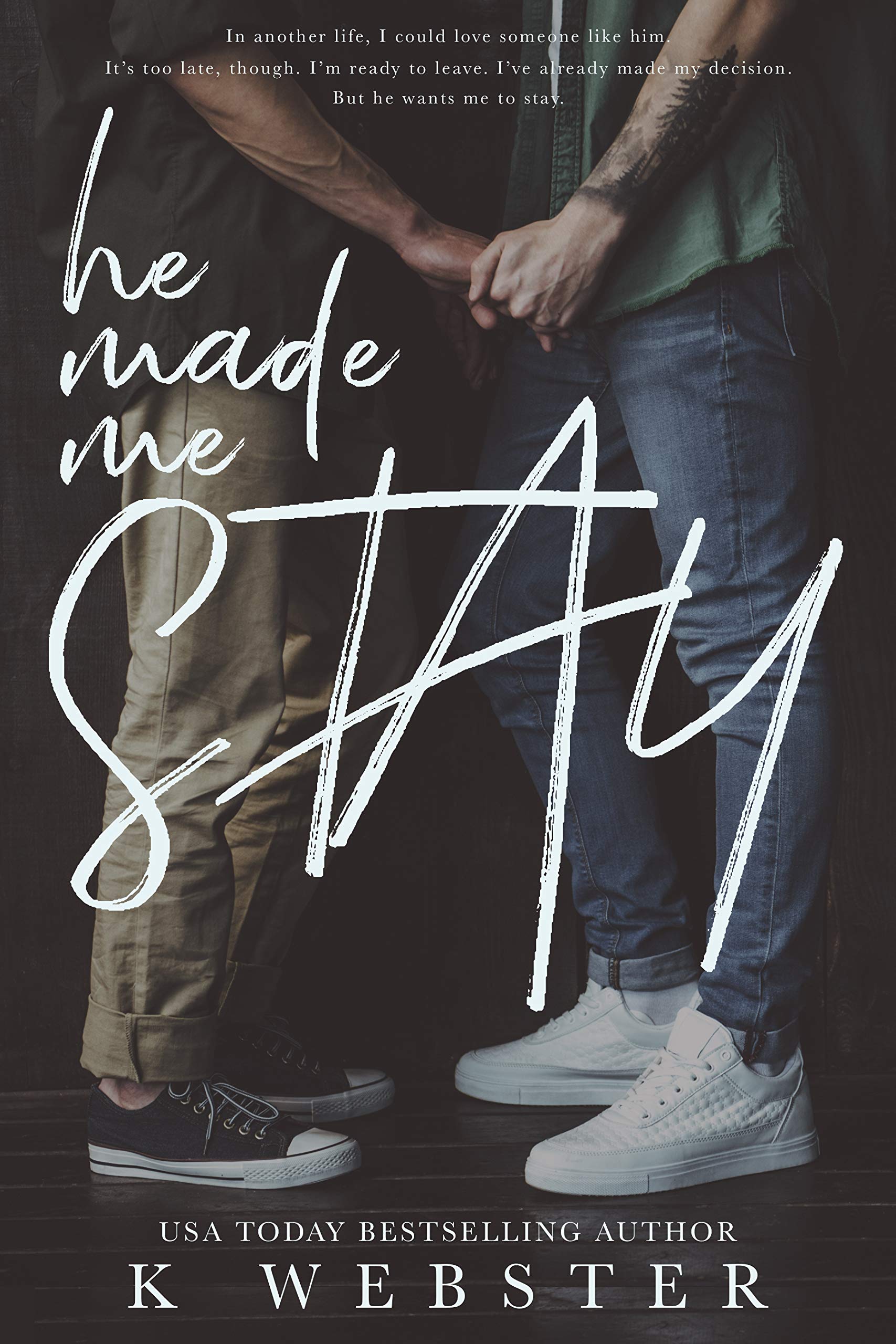He Made Me Stay (Kindle Edition)