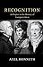 Recognition: A Chapter in the History of European Ideas (The Seeley Lectures)