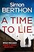 A Time to Lie