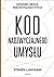Kod nadzwyczajnego umyslu (Polish Edition)