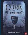La copa de plomo ...