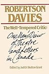 The Well-Tempered Critic: One Man's View of Theatre and Letters in Canada