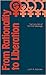 From Rationality to Liberation: The Evolution of Feminist Ideology (Contributions in Political Science)