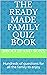 The Ready Made Family Quiz Book by Brough and Sons