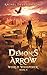 Demon's Arrow: A Fantasy Fi...