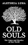Old Souls: The Sa...