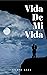 VIDA DE MI VIDA : "Romántica" "Cristiana" (Spanish Edition)