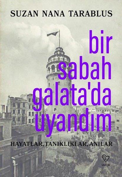 Bir Sabah Galata'da Uyandım (Paperback)