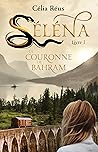 Séléna : La Couronne de Bahram