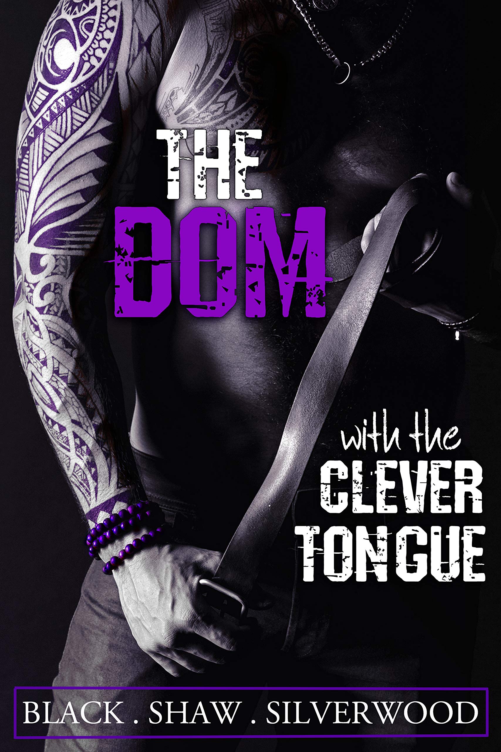 The Dom with the Clever Tongue (Badass Brats #3)
