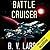 Battle Cruiser (Lost Colonies Trilogy, #1)