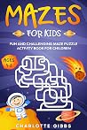 Mazes For Kids: F...