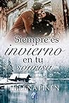 Siempre es invierno en tu sonrisa by Helena Pinén