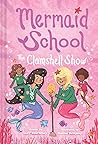 The Clamshell Show by Lucy Courtenay