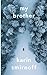 My Brother (Jana Kippo, #1)