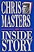 Chris Masters: Inside story