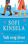 Voli svoj život by Sophie Kinsella
