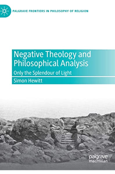 Negative Theology and Philosophical Analysis: Only the Splendour of Light (Hardcover)