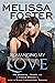 Romancing My Love (The Bradens at Trusty #3; The Bradens #9; Love in Bloom #18)