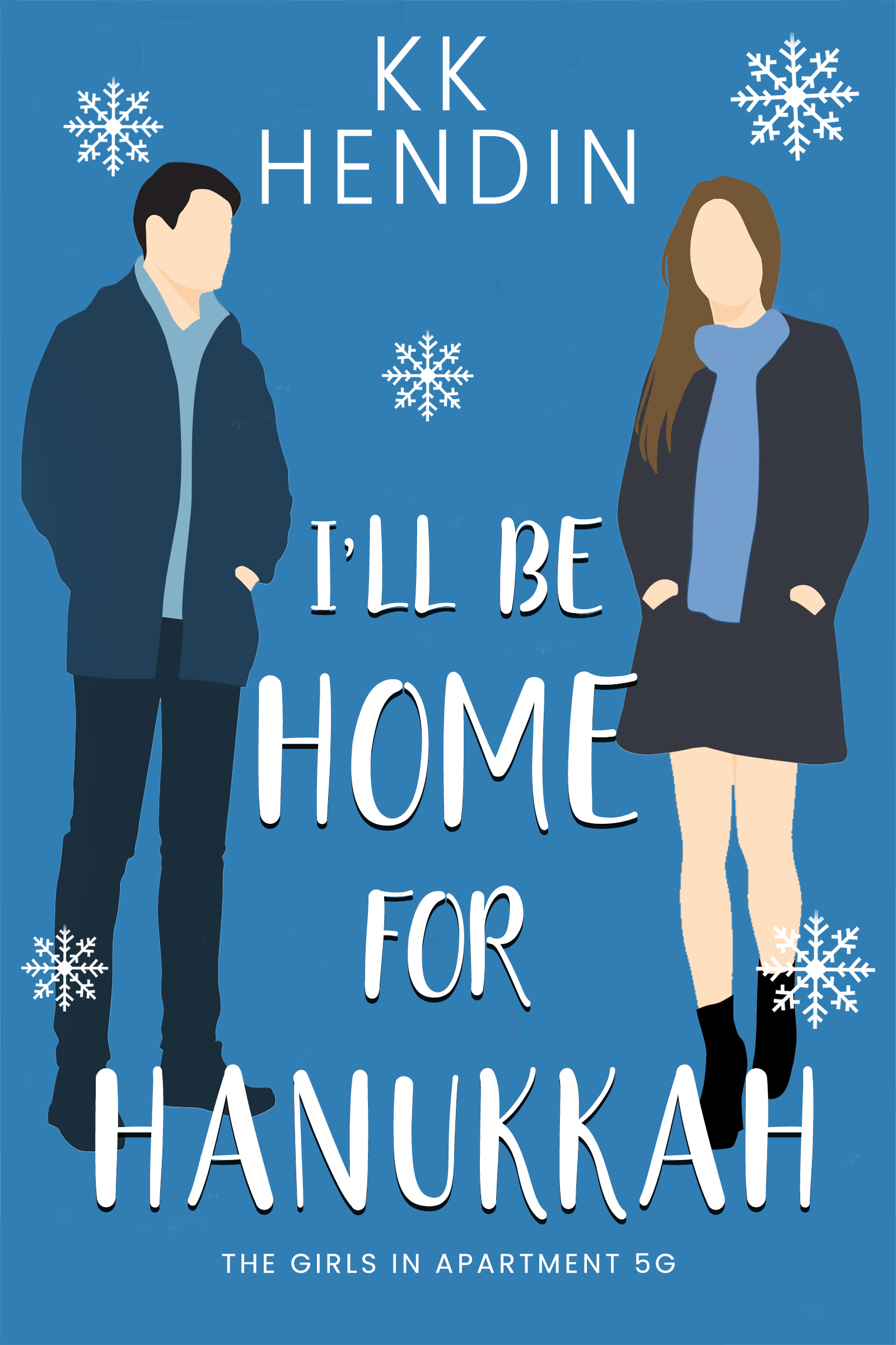 I'll Be Home For Hanukkah (The Girls In Apartment 5G #1)