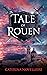 Tale of Rouen