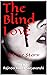 The Blind Love: A Love Story