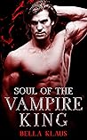 Soul of the Vampire King (Blood Fire Saga #3) Soul of the Vampire King (Blood Fire Saga #3)