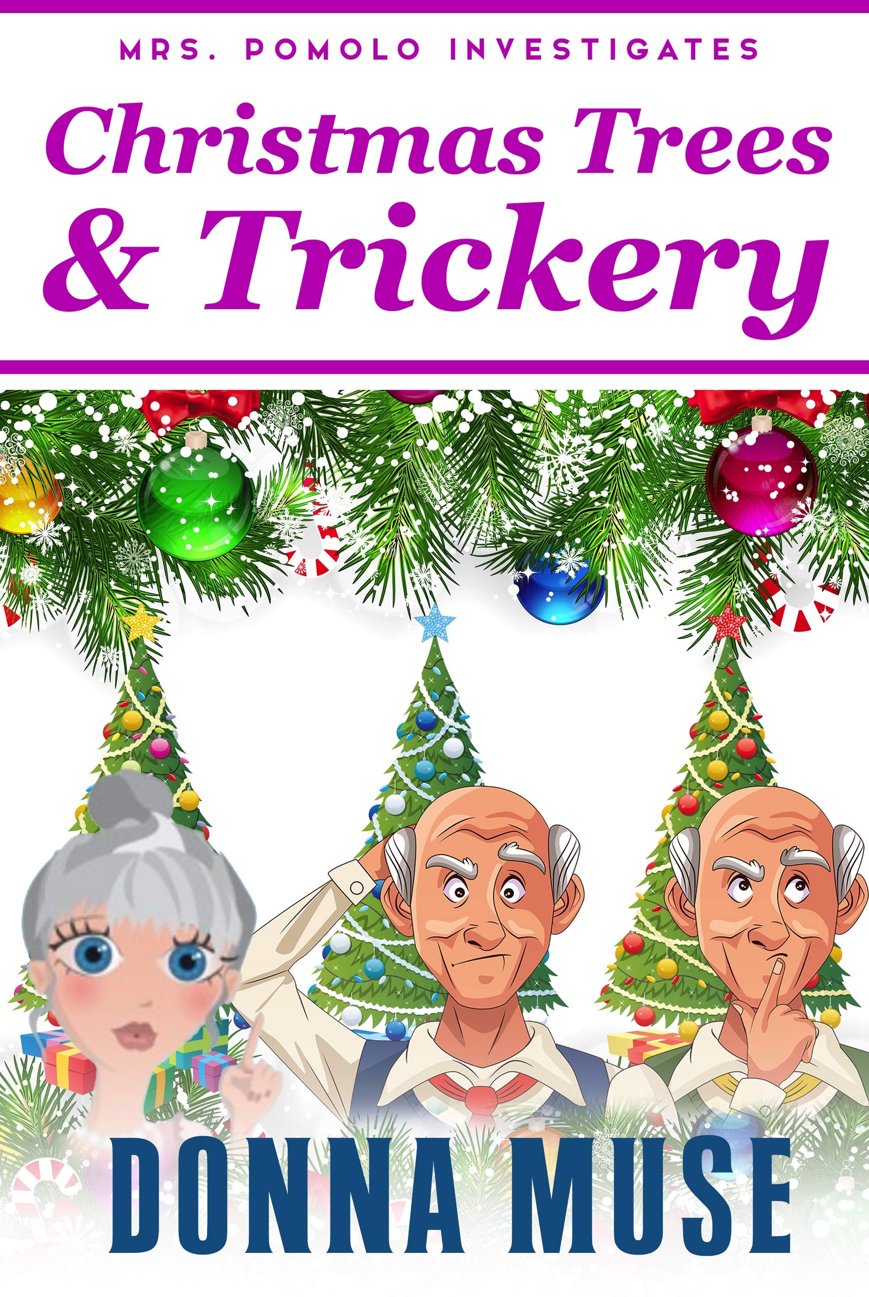 Christmas Trees & Trickery (Mrs. Pomolo Investigates, #17)