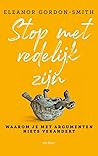 Stop met redelijk zijn by Eleanor Gordon-Smith