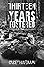 Thirteen Years Fostered: A ...