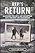 Rep's Return: Book #2 of th...