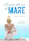 IL SEGRETO DELLA CASA SUL MARE (Italian Edition) IL SEGRETO DELLA CASA SUL MARE (Italian Edition)