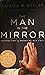 The Man in the Mirror (Solving the 24 problems Men Face)