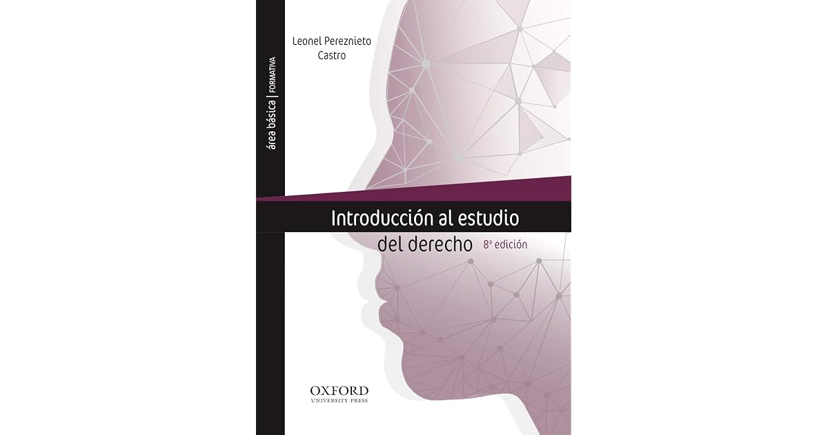 Introducción al estudio del derecho by Leonel Pereznieto Castro