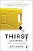 Thirst by Scott  Harrison