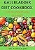 GALLBLADDER DIET COOKBOOK F...