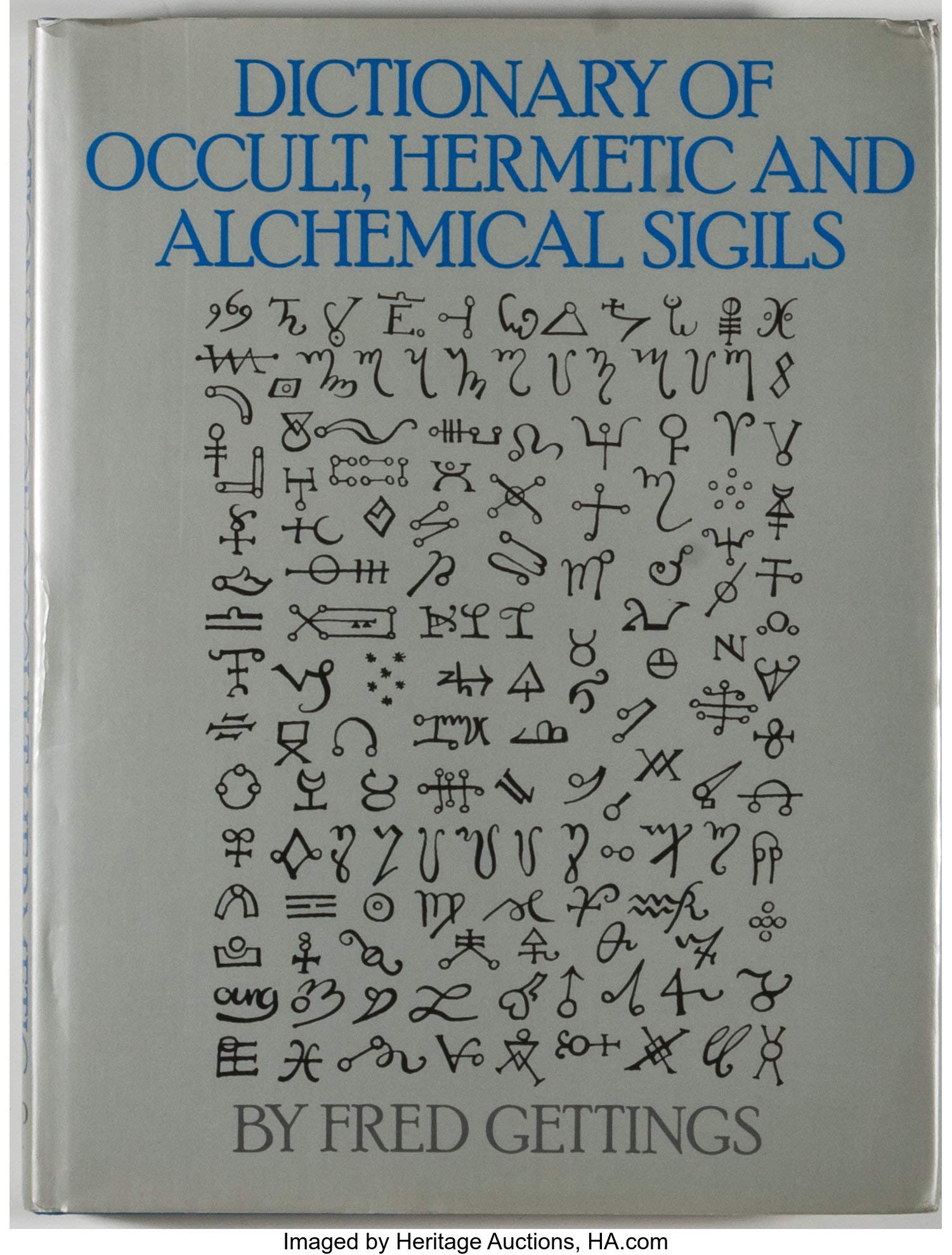 Gettings Dictionary Of Occult Hermetic and Alchemical Sigils (Kindle Edition)