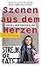 Szenen aus dem Herzen: Unser Leben für das Klima (German Edition)
