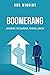 Boomerang: Journey to Survive, Thrive, Grow