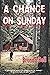A Chance on Sunday by Brenda Bell